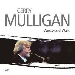 Mullenium, Vol. 4 (Westwood Walk) - Gerry Mulligan Mullenium, Vol. 4 (Westwood Walk) - Gerry Mulligan