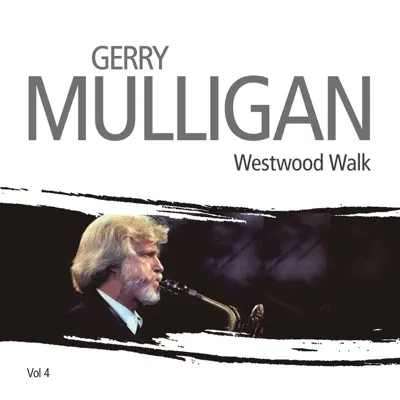 Mullenium, Vol. 4 (Westwood Walk) - Gerry Mulligan