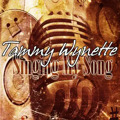 Singing My Song - Tammy Wynette