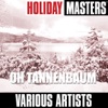 Holiday Masters: Oh Tannenbaum - EP