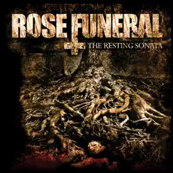 The Resting Sonata - Rose Funeral