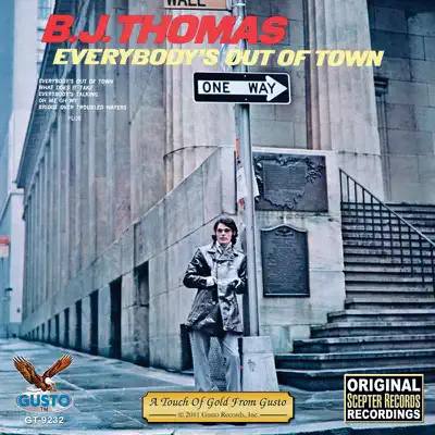 Everybody's Out of Town - B. J. Thomas