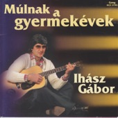 Múlnak a Gyermekévek artwork