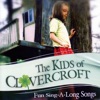 The Kids Of Clovercroft Village, Vol. 1 (Fun Sing-A-Long Songs)