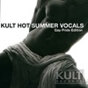 KULT Records Presents: KULT Hot Summer Vocals (Gay Pride Edition), 2010