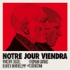 Notre jour viendra (Our Day Will Come) [Original Soundtrack]