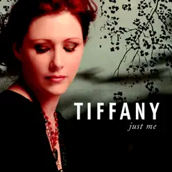 Just Me - Tiffany