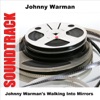 Johnny Warman's Walking Into Mirrors, 2006