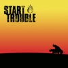 Start Trouble - Move B***h