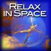 Relax In Space album lyrics, reviews, download