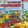 Écouter Et Apprendere - Le Pays de L'Alphabet album lyrics, reviews, download