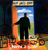 Hip Jazz-Bop!: Need a Guide? artwork