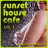 Sunset House Cafe, Vol. 1