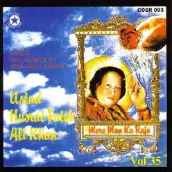 Mere Man Ka Raja, Vol. 35 - Nusrat Fateh Ali Khan Mere Man Ka Raja, Vol. 35 - Nusrat Fateh Ali Khan