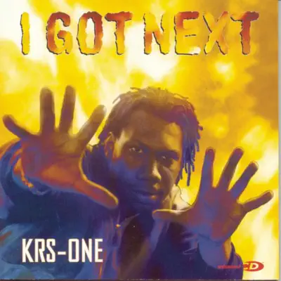 I Got Next - KRS One I Got Next - KRS One