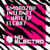Gmorozov - Internet=Hate