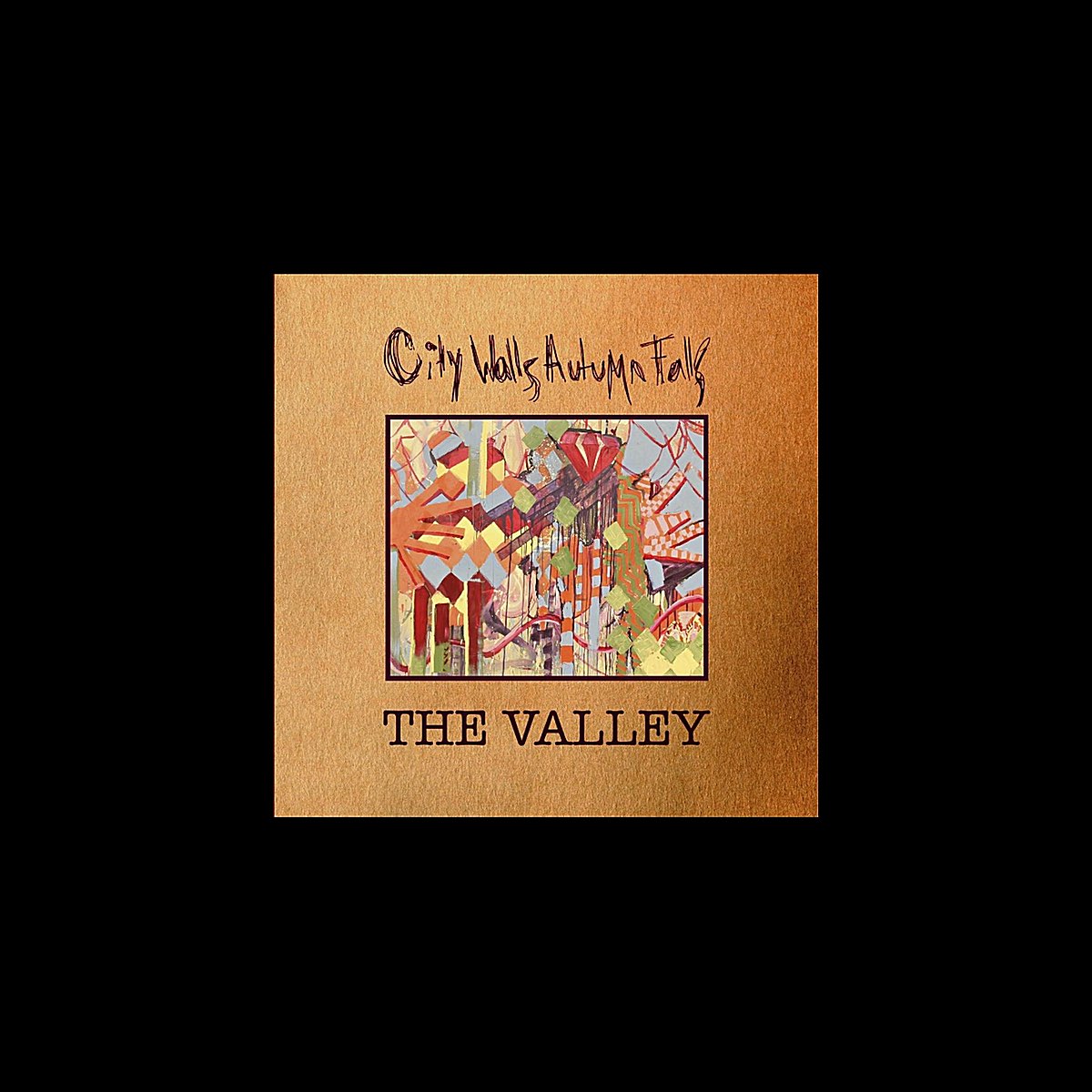 ‎apple Music 上city Walls Autumn Falls的专辑《the Valley Ep》