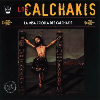 La Missa Criolla des Calchakis - EP - Hector Miranda