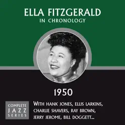 Complete Jazz Series: 1950 - Ella Fitzgerald