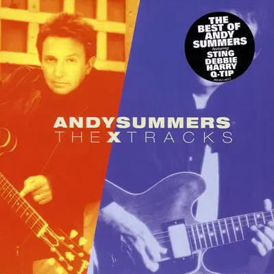 The X Tracks - Andy Summers The X Tracks - Andy Summers