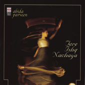 Tere Ishq Nachaya - Abida Parveen
