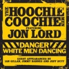 Danger - White Men Dancing (feat. Jon Lord)