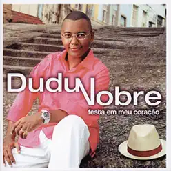 Festa Em Meu Coração - Dudu Nobre