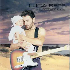 ...secondo Luca - Luca Sepe