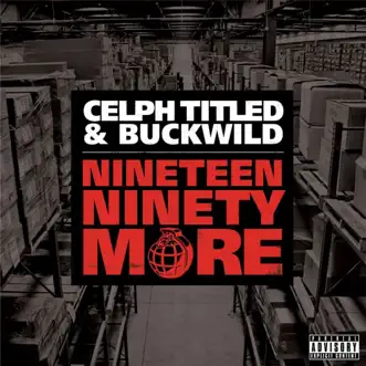 Nineteen Ninety More by Celph Titled & BUCKWILD album reviews, ratings, credits