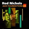 Jazz Foundations, Vol. 61: Red Nichols album lyrics, reviews, download