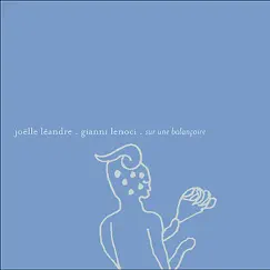 Sur Une Balançoire by Joëlle Léandre & Gianni Lenoci album reviews, ratings, credits