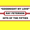 Ray Peterson - Goodnight My Love