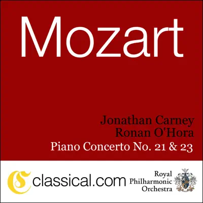 Wolfgang Amadeus Mozart, Piano Concerto No. 21, K. 467 (Elvira Madigan) - Royal Philharmonic Orchestra