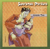 Speranze Perdute: Italian Folksongs, Mazurkas, Polkas and Waltzes Played by the Great Mandolinists, Vol. 2