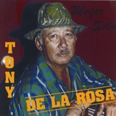 Tony de la Rosa - Atotonilco