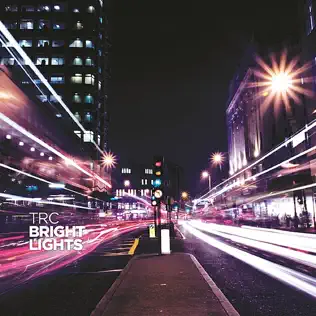 baixar álbum TRC - Bright Lights