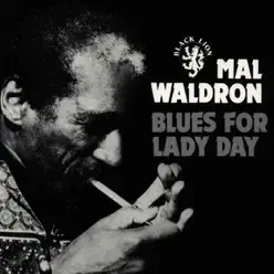 Blues for Lady Day - Mal Waldron Blues for Lady Day - Mal Waldron