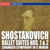 Shostakovich: Ballet Suite No. 1 & No. 2 - Chamber Symphony In C Major