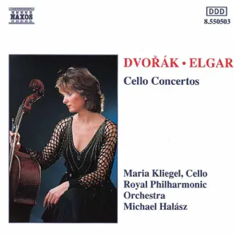 Dvorak & Elgar: Cello Concertos by Maria Kliegel, Michael Halász & Royal Philharmonic Orchestra album reviews, ratings, credits