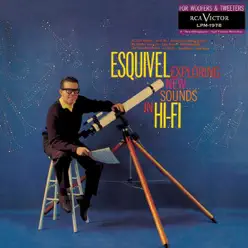Exploring New Sounds In Hi Fi - Esquivel Exploring New Sounds In Hi Fi - Esquivel