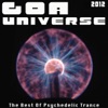 Goa Universe 2012 - The Best of Psychedelic Trance