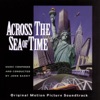 Across the Sea of Time (Original Motion Picture Soundtrack)