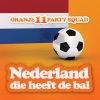 Nederland die heeft de Bal - Single