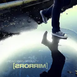 Mirrors - Breakdown Of Sanity