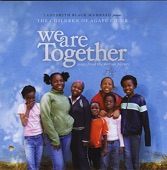 Children of Agape - We Are Together (Thina Simunye)