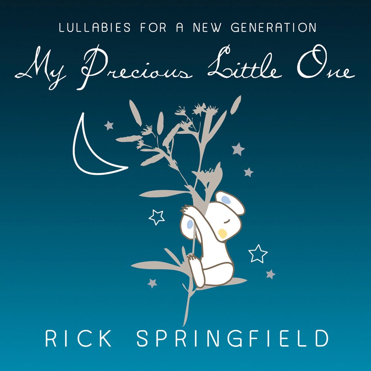 My Precious Babe One By Rick Springfield On Apple Music