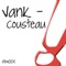 Cousteau (Octagen's Abajo Remix) - Vank lyrics
