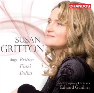 Susan Gritton sings Finzi, Britten and Delius by Susan Gritton, BBC Symphony Orchestra & Edward Gardner album reviews, ratings, credits