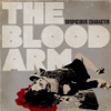 The Blood Arm - Suspicious Character