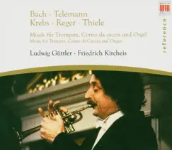 Musik F. Trompete,Corno Da Caccia&Orgel by Friedrich Kircheis & Ludwig Güttler album reviews, ratings, credits